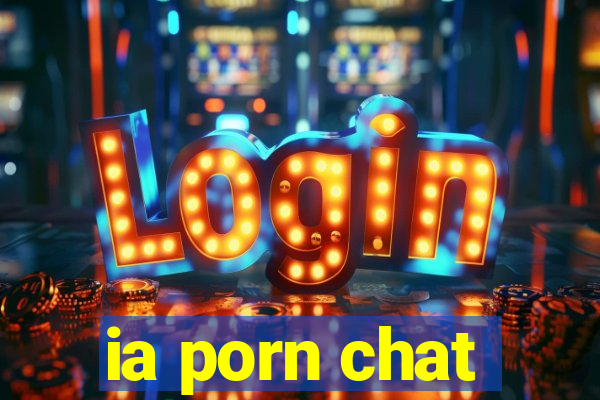 ia porn chat